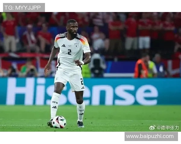 吕迪格的崛起与挑战:从德甲新星到国际舞台的闪耀之路 吕迪格的崛起与挑战:从德甲新星到国际舞台的闪耀之路